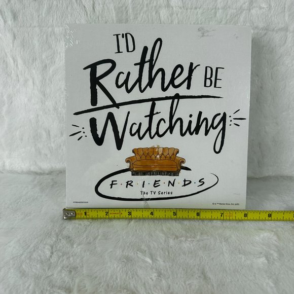 Friends The TV Series I'd Rather Be Watching Friends Wood Wall Decor  8x8 NEW - Picture 6 of 6